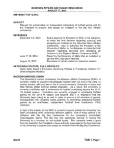 BUSINESS AFFAIRS AND HUMAN RESOURCES AUGUST 17, 2012 UNIVERSITY OF IDAHO SUBJECT Request for authorization for independent scheduling of football games and for