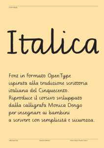 Corsivo digitale  Italica Font in formato OpenType ispirata alla tradizione scrittoria italiana del Cinquecento.