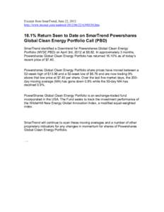 Excerpt from SmarTrend, June 22, 2012 http://www.tmcnet.com/usubmit[removed][removed]htm 16.1% Return Seen to Date on SmarTrend Powershares Global Clean Energy Portfolio Call (PBD) SmarTrend identified a Downtrend for 
