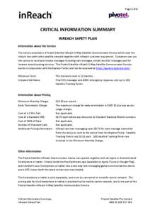 Page 1 of 2  CRITICAL INFORMATION SUMMARY INREACH SAFETY PLAN Information about the Service The service provided is a Pivotel Satellite inReach 2-Way Satellite Communicator Service which uses the