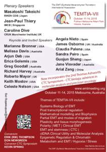 The EMT (Epithelial Mesenchymal Transition) International Association Plenary Speakers  Masatoshi Takeichi
