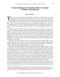 Proceedings of the Media Ecology Association, Volume 1, Virtual Misbehavior: Breaking Rules of Conduct in Online Environments
