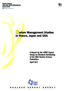 Nuclear Science NEA/NSC/WPFC/DOCJanuary 2012 www.oecd-nea.org  Curium Management Studies