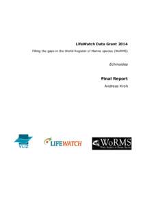 LifeWatch Data Grant 2014 Filling the gaps in the World Register of Marine species (WoRMS) Echinoidea  Final Report