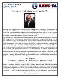 2015 RASC-AL FORUM Special Tribute In memory of Lewis Lee Peach, Jr.  Growing up, Lewis Peach had a passion for science and space exploration that, in his own words, he ‘pursued with all his