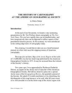 1  THE HISTORY OF CARTOGRAPHY AT THE AMERICAN GEOGRAPHICAL SOCIETY by Miklos Pinther Wednesday, January 25, 2017