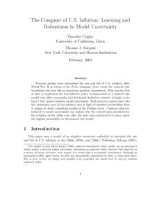 The Conquest of U.S. Inflation: Learning and Robustness to Model Uncertainty Timothy Cogley University of California, Davis Thomas J. Sargent New York University and Hoover Institution