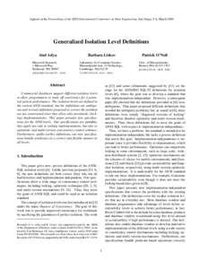 Appears in the Proceedings of the IEEE International Conference on Data Engineering, San Diego, CA, MarchGeneralized Isolation Level Definitions Atul Adya Microsoft Research, 1 Microsoft Way,