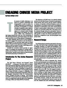 Engaging Chinese Media Project By Naren Chitty & Ji Li T  he essence of public diplomacy is to