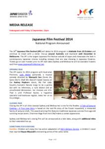 MEDIA RELEASE Embargoed until Friday 12 September, 12pm Japanese Film Festival 2014 National Program Announced