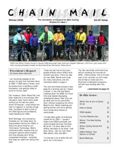 Winter 2006  $2.00 Value The newsletter of Citizens for Safe Cycling Volume 22 Issue 1