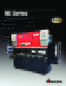Inverter-Controlled Hydraulic, Down-Acting Press Brake  HS Series HS 5020, HS 8025, HS 1303, HS 1703, HS 2204  Complete range to cover all of your bending needs.