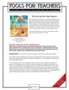 Tools for Teachers teaching cUrriculum for home and the classroom The Seed and the Giant Saguaro The Seed and the Giant Saguaro is a wonderful read-aloud that will spark children’s curiosity in the desert and the creat