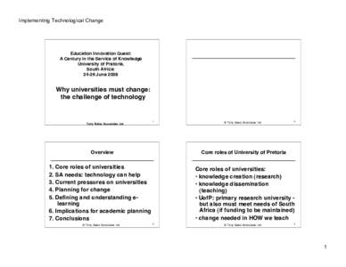 Implementing Technological Change  Education Innovation Quest: A Century in the Service of Knowledge University of Pretoria, South Africa: