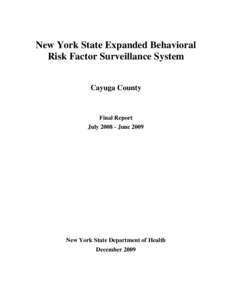 New York State Expanded Behavioral Risk Factor Surveillance System Final Report July 2008-June 2009 for Cayuga County