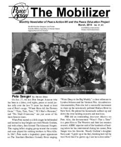The Mobilizer  Monthly Newsletter of Peace Action-WI and the Peace Education Project Abolish Nuclear Weapons and Power Transfer Military Spending to Human Needs Oppose Racism and Sexism