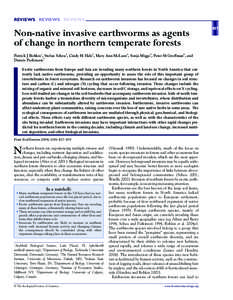 REVIEWS REVIEWS REVIEWS  Non-native invasive earthworms as agents of change in northern temperate forests Patrick J Bohlen1, Stefan Scheu2, Cindy M Hale3, Mary Ann McLean4, Sonja Migge5, Peter M Groffman6, and Dennis Par