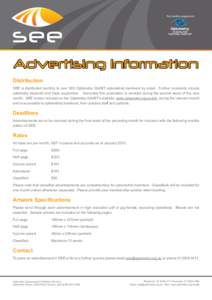 The monthly magazine of  Advertising Information Distribution SEE is distributed monthly to over 900 Optometry Qld/NT optometrist members by email. Further recipients inlcude optometry students and trade supporters. Gene