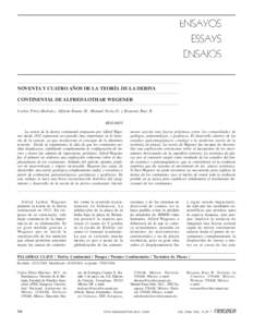 NOVENTA Y CUATRO AÑOS DE LA TEORÍA DE LA DERIVA CONTINENTAL DE ALFRED LOTHAR WEGENER Carlos Pérez-Malváez, Alfredo Bueno H., Manuel Feria O. y Rosaura Ruiz R.