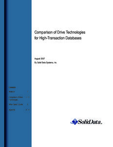 Comparison of Drive Technologies for High-Transaction Databases August 2007 By Solid Data Systems, Inc.