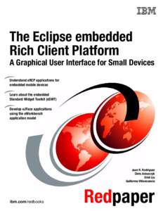 The Eclipse embedded Rich Client Platform: A Graphical User Interface for Small Devices