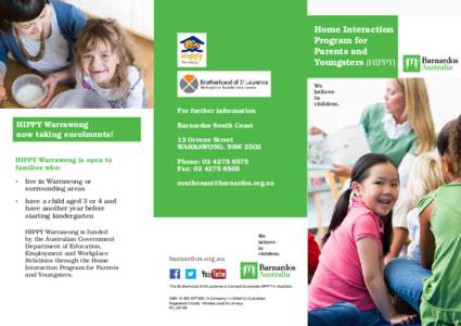Home Interaction Program for Parents and Youngsters (HIPPY) We believe