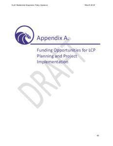 Draft Residential Adaptation Policy Guidance  March 2018 APPENDIX A. FUNDING OPPORTUNITIES FOR LCP PLANNING AND IMPLEMENTATION