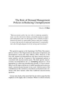The Role of Demand Management Policies in Reducing Unemployment Charles R. Bean 