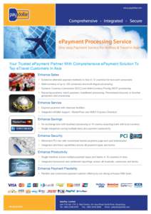 www.paydollar.com  ePayment Processing Service One-stop Payment Service For Airlines & Travel In Asia  Your Trusted ePayment Partner With Comprehensive ePayment Solution To