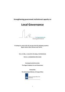 Strengthening government institutional capacity on  Local Governance A training for a total of 25 civil servants from the following countries: Egypt, Jordan, Libya, Morocco and Tunisia