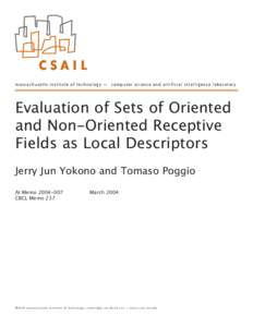 Evaluation of Sets of Oriented and Non-Oriented Receptive Fields as Local Descriptors massachusetts institute of technology — computer science and artificial intelligence laboratory