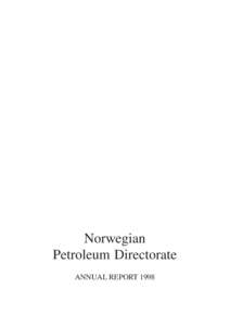 Norwegian Petroleum Directorate ANNUAL REPORT 1998 NPD Annual Report 1998