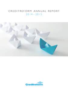 Creditreform Annual report 2014 – 2015 c o n t e n t s  Foreword