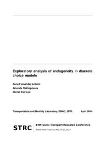 Exploratory analysis of endogeneity in discrete choice models Anna Fernández Antolín Amanda Stathopoulos Michel Bierlaire