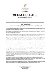 CENTROC  MEDIA RELEASE For immediate release Date of Release: 24 Nov 2014 Approved by: Cr Ken Keith, Chair of Centroc and Mayor of Parkes Shire Council