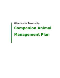 Gloucester Township  Companion Animal Management Plan  Gloucester Township Animal Management Plan