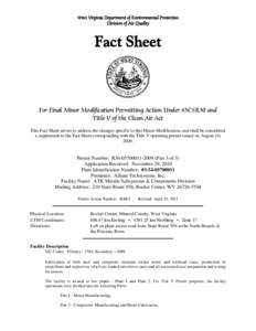 West Virginia Department of Environmental Protection Division of Air Quality Fact Sheet  For Final Minor Modification Permitting Action Under 45CSR30 and