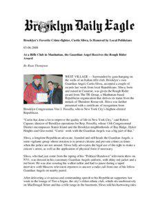 Brooklyn’s Favorite Crime-fighter, Curtis Sliwa, Is Honored by Local Politicians[removed]At a Rifle Club in Manhattan, the Guardian Angel Receives the Rough Rider