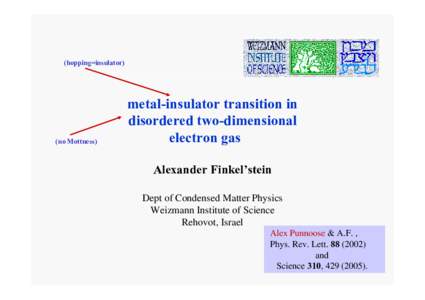 (hopping=insulator)  (no Mottness) metal-insulator transition in disordered two-dimensional