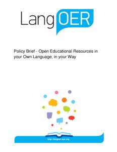 Policy Brief - Open Educational Resources in your Own Language, in your Way http://langoer.eun.org  AUTHORS