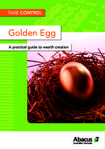 TAKE CONTROL  Golden Egg A practical guide to wealth creation  What does ‘mutual’ mean to me?
