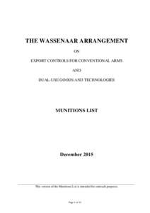 THE WASSENAAR ARRANGEMENT ON EXPORT CONTROLS FOR CONVENTIONAL ARMS AND DUAL-USE GOODS AND TECHNOLOGIES