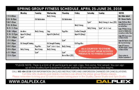 SPRING GROUP FITNESS SCHEDULE, APRIL 25-JUNE 26, 2016 Monday