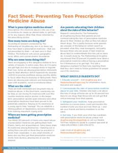 the medicine abuse project | the Partnership at drugfree.org  Fact Sheet: Preventing Teen Prescription Medicine Abuse What is prescription medicine abuse?