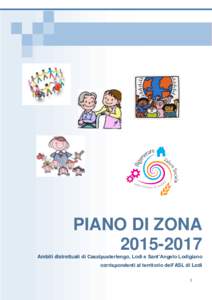 copertina  PIANO DI ZONAAmbiti distrettuali di Casalpusterlengo, Lodi e Sant’Angelo Lodigiano corrispondenti al territorio dell’ASL di Lodi