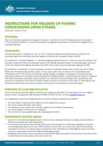 INSTRUCTIONS FOR HOLDERS OF FISHING CONCESSIONS USING ETRAWL (Instruction: Version[removed]Introduction Paper and Electronic logbooks are designed to provide a continuous record of fishing operations undertaken