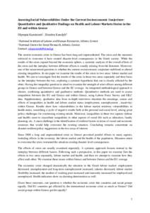Assesing Social Vulnerabilities Under the Current Socioeconomic Conjecture: Quantitative and Qualitative Findings on Health and Labour Markets Status in the EU and within Greece Olympia Kaminioti1 , Dimitra Kondyli2 1 Na