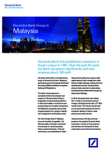 Deutsche Bank db.com/malaysia Deutsche Bank Group in  Malaysia
