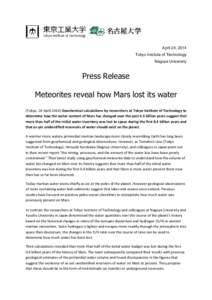 April 24, 2014 Tokyo Institute of Technology Nagoya University Press Release Meteorites reveal how Mars lost its water