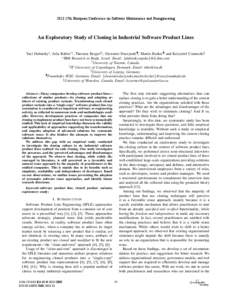 2013 17th European Conference on Software Maintenance and Reengineering  An Exploratory Study of Cloning in Industrial Software Product Lines Yael Dubinsky∗ , Julia Rubin∗† , Thorsten Berger‡§ , Slawomir Duszyns